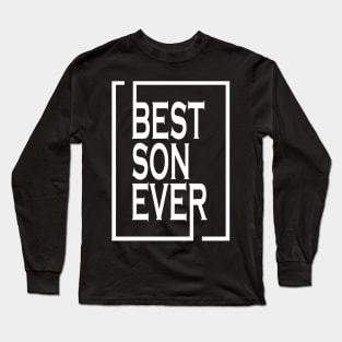 Best Son Ever Matching Gift Long Sleeve T-Shirt